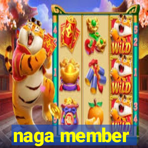 naga member