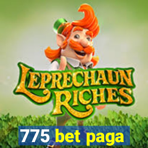 775 bet paga