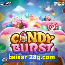 baixar 28g.com