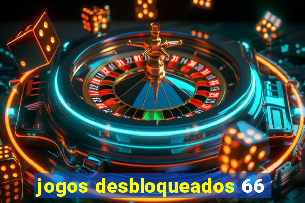 jogos desbloqueados 66