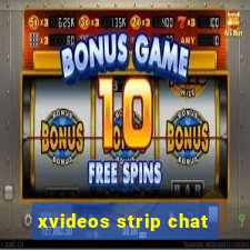 xvideos strip chat