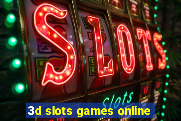 3d slots games online