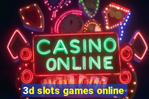 3d slots games online