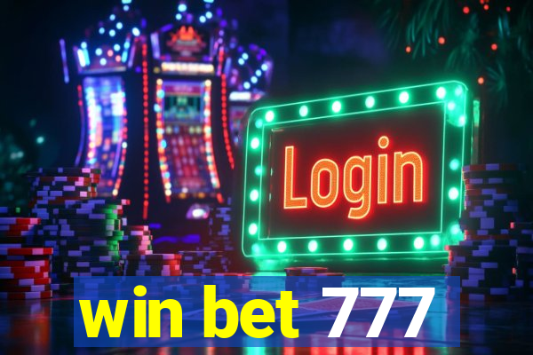 win bet 777