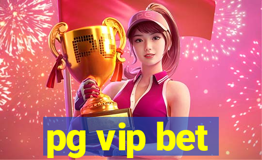 pg vip bet