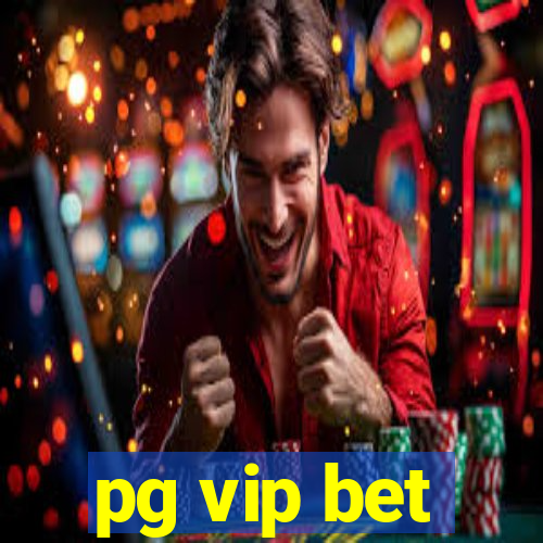 pg vip bet