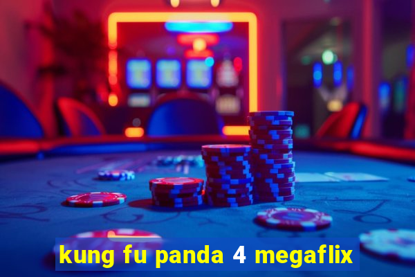 kung fu panda 4 megaflix