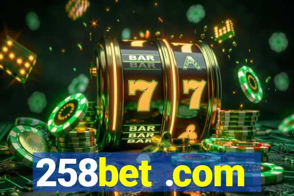 258bet .com