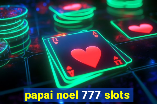 papai noel 777 slots