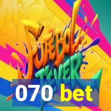 070 bet