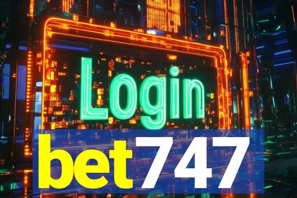 bet747