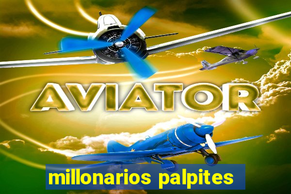 millonarios palpites