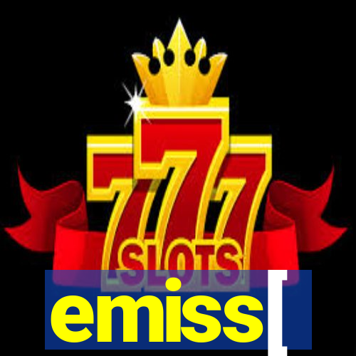 emiss[