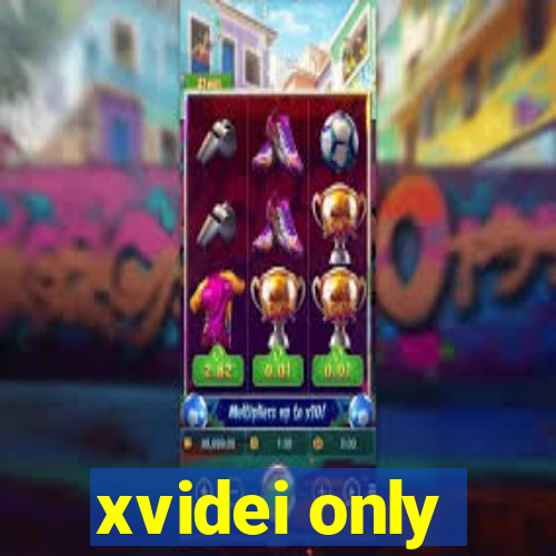 xvidei only