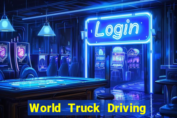 World Truck Driving Simulator Dinheiro Infinito tudo desbloqueado