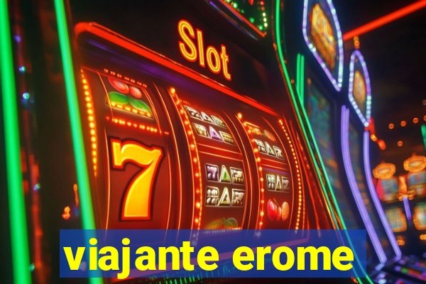 viajante erome