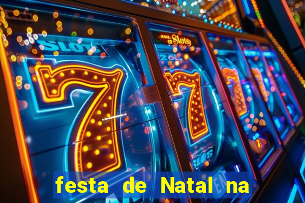 festa de Natal na escola temas