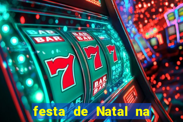 festa de Natal na escola temas