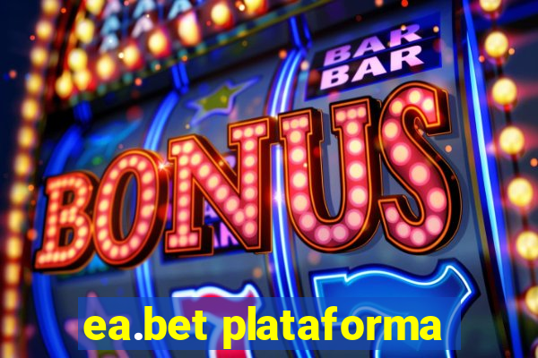 ea.bet plataforma