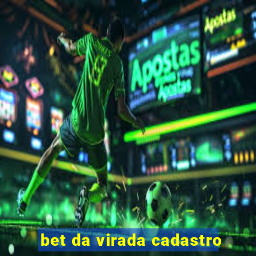 bet da virada cadastro