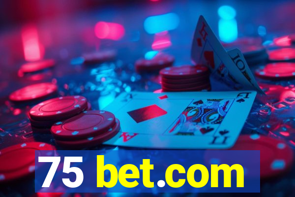 75 bet.com