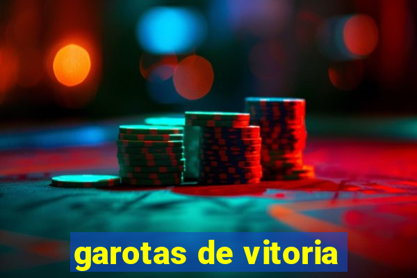 garotas de vitoria