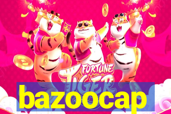 bazoocap