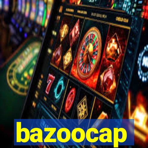 bazoocap