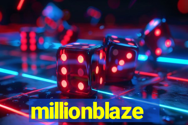 millionblaze