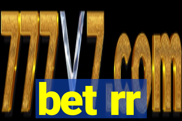 bet rr