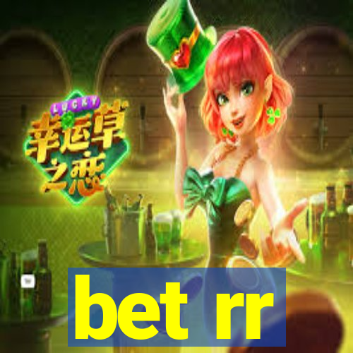 bet rr