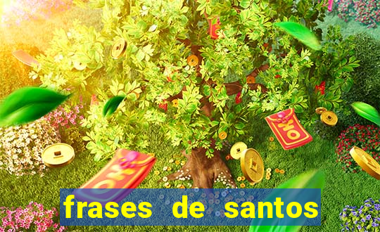 frases de santos sobre o natal