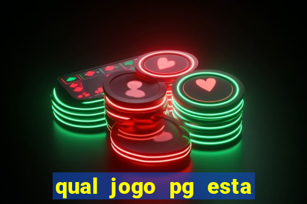 qual jogo pg esta pagando agora