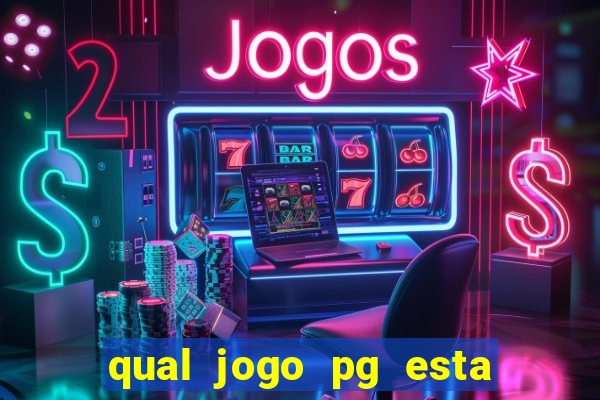 qual jogo pg esta pagando agora