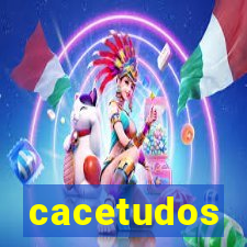 cacetudos