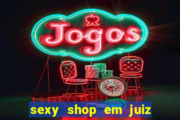 sexy shop em juiz de fora