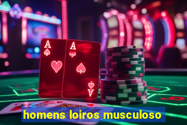 homens loiros musculoso