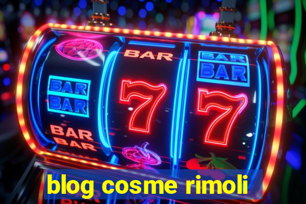 blog cosme rimoli