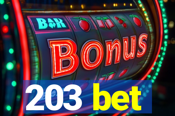 203 bet