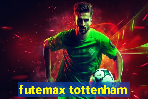 futemax tottenham