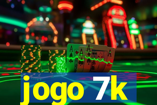 jogo 7k