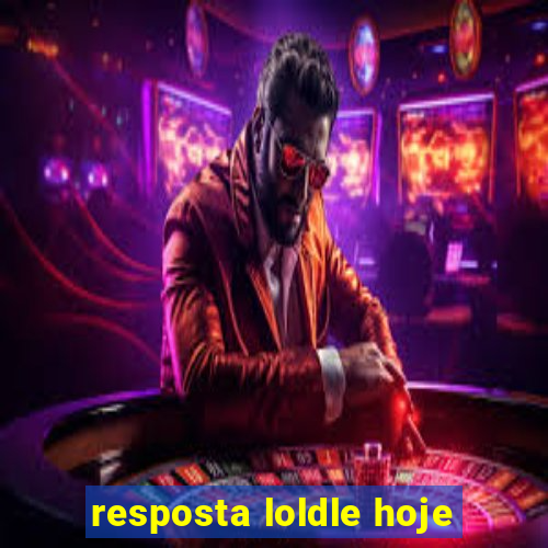 resposta loldle hoje