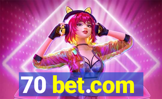 70 bet.com