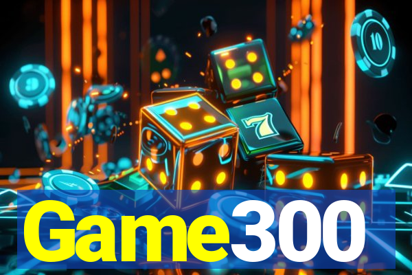 Game300