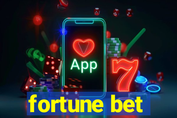 fortune bet