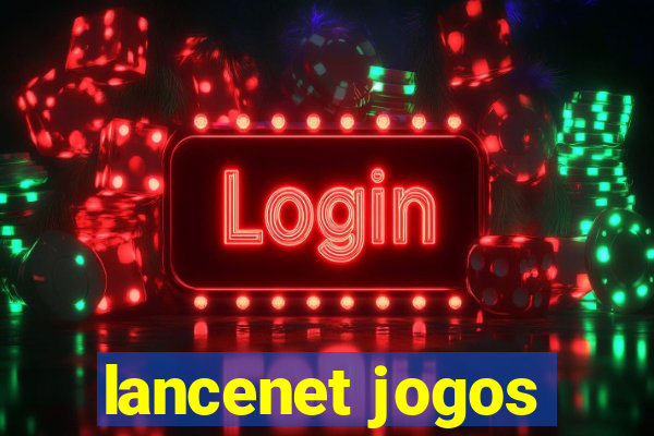 lancenet jogos