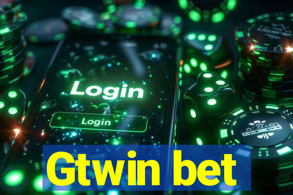 Gtwin bet