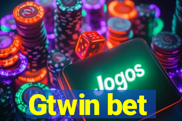 Gtwin bet