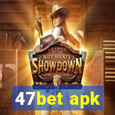 47bet apk