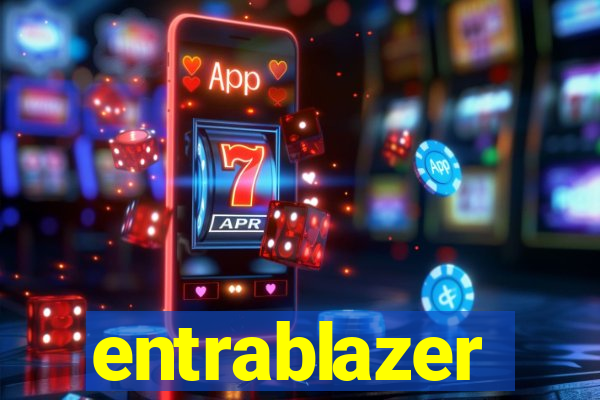 entrablazer